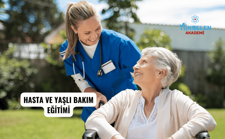 Hasta ve Yaşlı Bakımı
